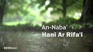 Download Emotional Recitation An NABA' by  Hani Ar Rifa'i MP3