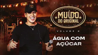 Zé Vaqueiro - Água Com Açúcar (Muído do Original - Vol. 2)