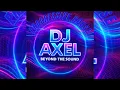 Download Lagu Progressive House |Dj Axel