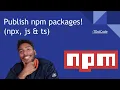 How to publish your first NPM package npx TS and JS