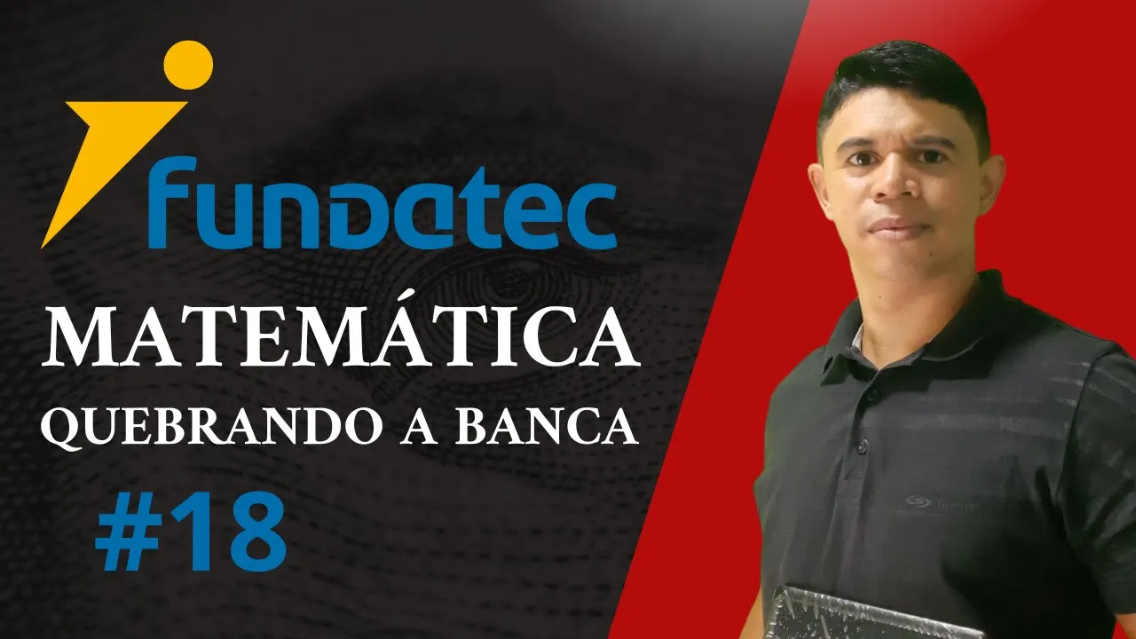 Banca Fundatec - Combo de Questões Resolvidas - Matemática #171180 Quebrando a Banca