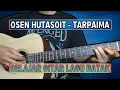 Download Lagu Kunci Gitar Lagu Batak Osen Hutasoit - Tarpaima (Belajar Gitar Mudah)