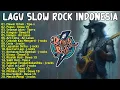 Download Lagu Kompilasi Lagu Slow Rock Indonesia terbaik 90 2000'an   indonesia best song