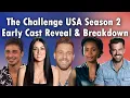 The Challenge USA Season 2 Cast Reveal Breakdown