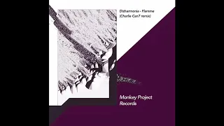 dizharmonia flamme charlie can7 remix monkey project 