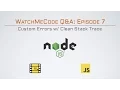 Custom Errors w Clean Stack Trace in Node js