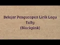 Download Lagu Tally - Blackpink (Cara pengucapan lirik lagu - Easy english)