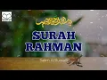 Download Lagu Surah Rahman - Salim Al'Ruwaili