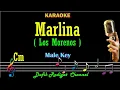 Download Lagu Marlina (Karaoke) Los Morenos Nada Pria/ Cowok/ Male Key Cm Original key