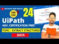 UiPath Advance Certification Topic 24 UiPath EXTRACT STRUCTURED DATA UiARD Certification