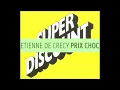 Etienne De Crecy - Prix Choc (Radio Edit High Mix) (1998)