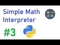 Simple Math Interpreter in Python - Interpreter