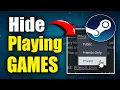 How to Hide Game your Playing on Friends list on STEAM Settings Best Method
