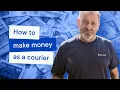 How to Make Money as a Courier UK Three Best Ways Pete the Courier Driver