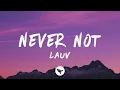 Lauv - Never Not