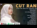 Download Lagu CUT RANI - SALAHMU SENDIRI | OBATI RINDU | LAGU POP MELAYU TERPOPULER 2025 - CUT RANI FULL ALBUM