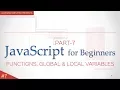 JavaScript Tutorial for Beginners - Functions Local and Global Variables
