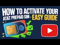 How to Activate Your AT T Prepaid SIM - Easy Guide