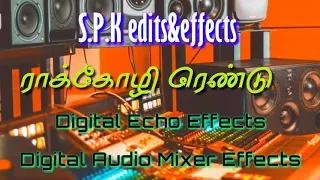 raakozhi rendu song digital echo effects use headphones digital audio mixer effects 