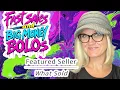 Fast Sales Big Money BOLOs Featuring Reseller Nooks Crannies and Irresistibles
