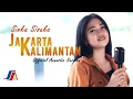 Download Lagu Sinka Sisuka - Jakarta Kalimantan (Official Acoustic Version)