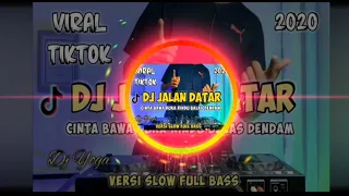 Download DJ SLOW JALAN DATAR VIRAL TIKTOK | CINTA BAWA DUKA RINDU BALAS DENDAM REMIX FULL BASS BY DJ YOGA MP3