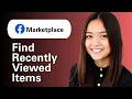 Learn How To Find Recently Viewed Facebook Marketplace Items