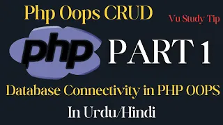 php oop crud php database connectivity part 1 database connection with MySQL to php vustudy4121