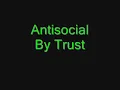 Antisocial- Trust