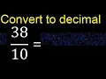 Convert to decimal How To Convert Decimals to Fractions