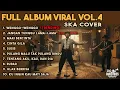 Lagu FULL ALBUM LAGU VIRAL VOL.4 SKA COVER BY RUDE VIBES