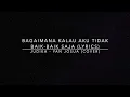 Download Lagu Bagaimana Kalau Aku Tidak Baik-baik Saja - Judika | Yan Josua Cover [Lyrics]