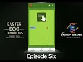 Episode 6 Easter Eggs Chronicles Powered By Obison Erudite Mobile Technology