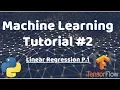 Python Machine Learning Tutorial - Linear Regression p 1