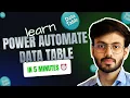 Power Automate Data Table Explained in 5 Minutes Simplify Automation Flows