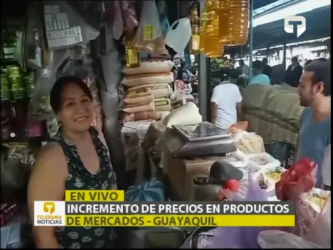 Incremento de precios en productos de mercados - Guayaquil