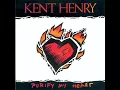 Download Lagu Kent Henry - Purify my Heart - Full Album