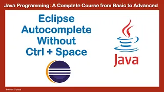 Eclipse Autocomplete Without Ctrl Space