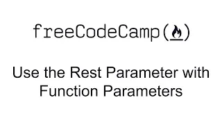 ES6 - Use the Rest Parameter with Function Parameters
