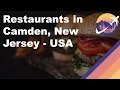 Restaurants in Camden New Jersey - USA