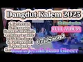 Lagu Cek sound!! Dangdut Kalem 2025 | Full album kerinduan