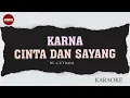 Download Lagu KARENA CINTA DAN SAYANG - CUT RANI || KARAOKE VERSION