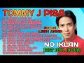 Lagu TOMMY J PISA FULL ALBUM TANPA IKLAN - Lagu Kenangan Sepanjang Masa - Lagu Nostalgia Paling Dicari