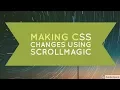 Making CSS changes using ScrollMagic