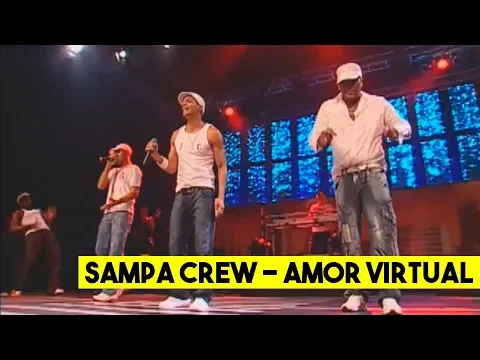 Download MP3 SAMPA CREW  - AMOR VIRTUAL (DVD 21 ANOS DE BALADA)