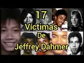 las 17 victimas de Jeffrey Dahmer en la vida real Jeffrey Dahmer