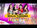 BRAJA TUMAMA - NEW TW