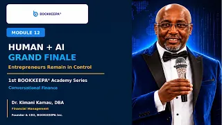 BOOKKEEPA Academy Module 12: Human + AI | Grand Finale—Next: Tokenizing Financial Literacy/Inclusion