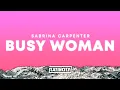 Download Lagu Sabrina Carpenter – Busy Woman (Lyrics)