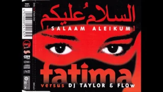 fatima versus dj taylor u0026 flow salaam aleikum main mix 